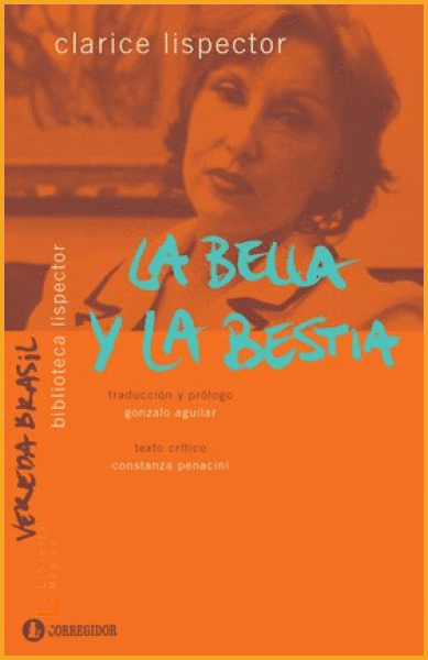 LA BELLA Y LA BESTIA LISPECTOR CLARICE - Book