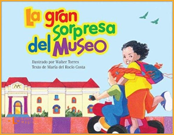 La gran sorpresa del museo - Literatura infantil