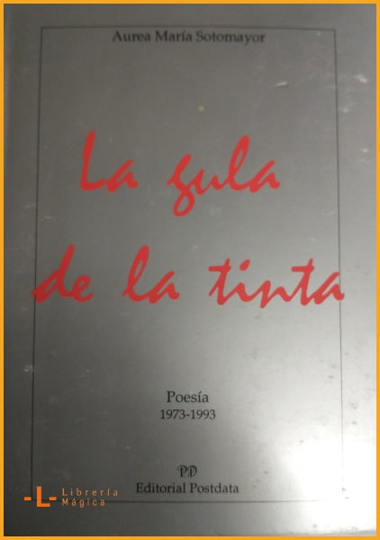 LA GULA DE LA TINTA POESÍA 1973 - 1993 - Book