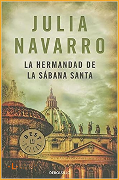 La hermandad de la sabana santa Julia Navarro - Book