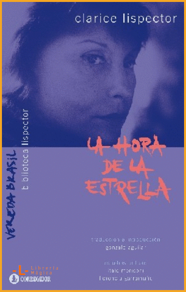 LA HORA DE LA ESTRELLA LISPECTOR CLARICE - Book