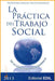 La práctica del Trabajo Social: De lo específico a lo 