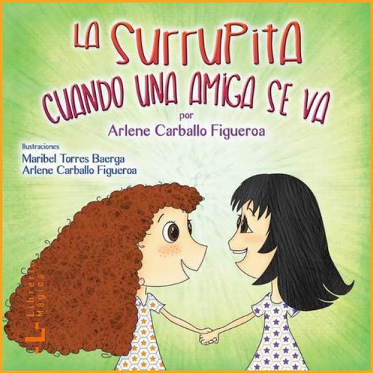 La Surrupita – Cuando una amiga se va - Book