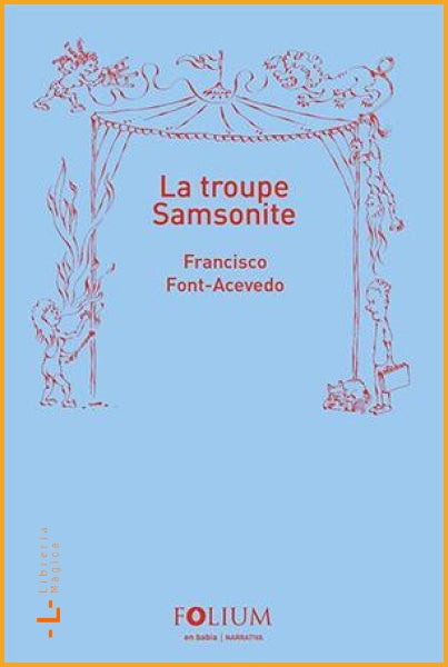 La troupe Samsonite Francisco Font Acevedo - Books