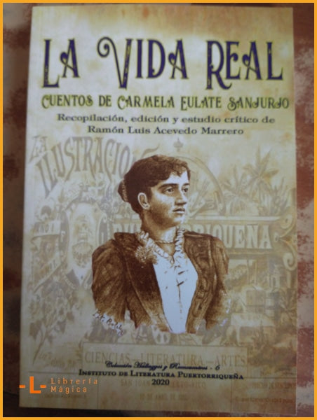 LA VIDA REAL CUENTOS DE CARMELA EULATE SANJURJO - Ramón Luis