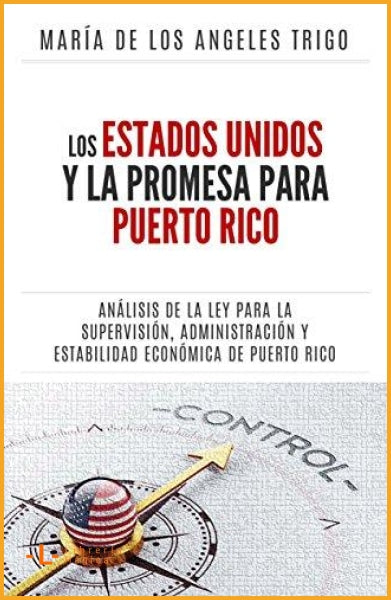 Los Estados Unidos y las Promesa para Puerto Rico - Maria de