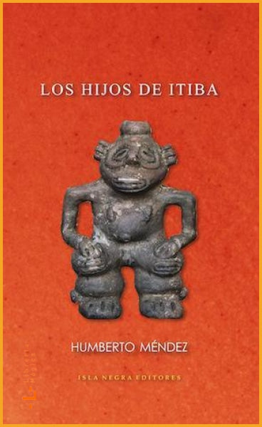 Los hijos de Itiba Humberto Méndez - Books