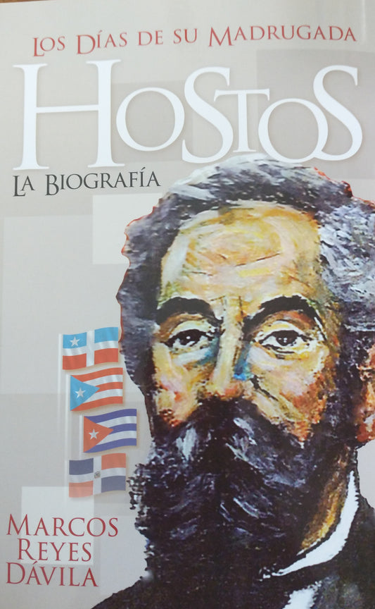 Los dias de su madrugada Hostos la biografia