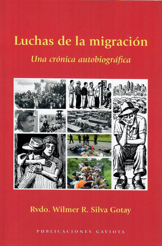 LUCHAS DE LA MIGRACIÓN Una crónica autobiográfica