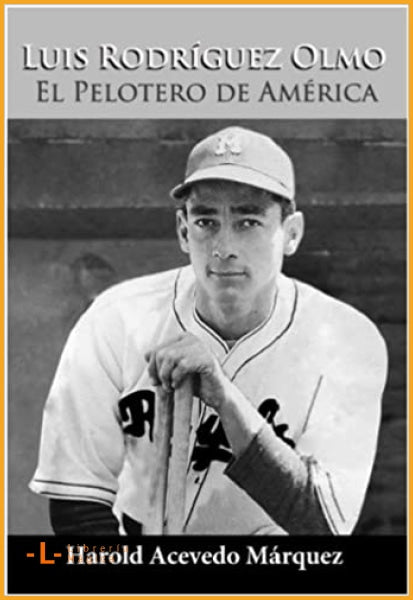 Luis Rodriguez Olmo - El Pelotero de América - Book