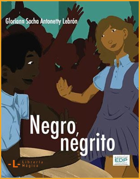 Negro negrito Glorian Sasha Antonetty Lebrón - Book