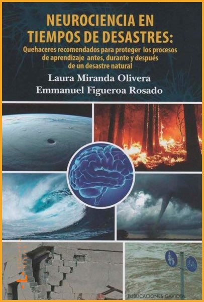 Neurociencia en tiempos de desastres Laura Miranda Olivera &
