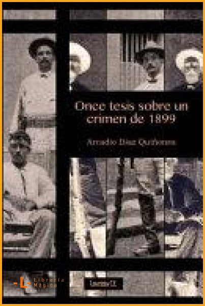 Once Tesis Sobre un Crimen De 1899 Arcadio Díaz Quiñones - 
