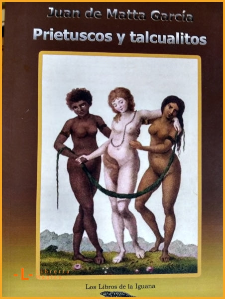 Prietuscos y talcualitos: poemas negristas y otros poemas - 