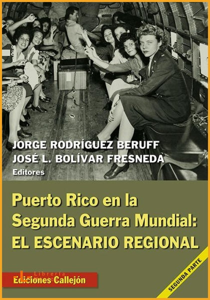 Puerto Rico en la Segunda Guerra Mundial: El escenario 