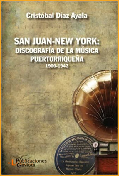 San Juan-NewYork: Discografia de la música puertorriqueña - 