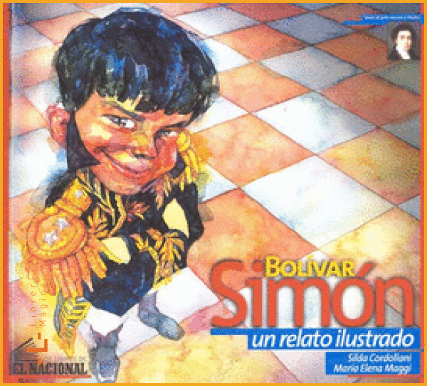 SIMON BOLIVAR UN RELATO ILUSTRADO CORDOLIANI SILDA - Book