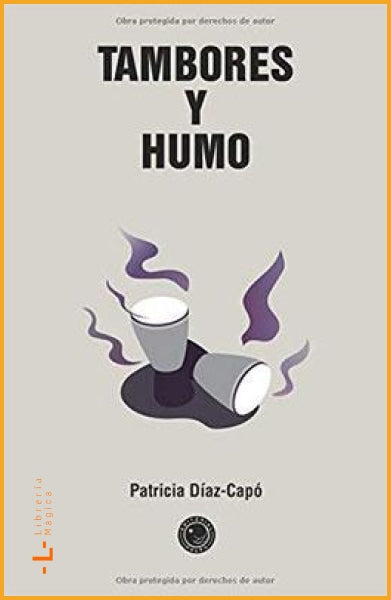 Tambores y Humo Patricia Diaz Capó - Books