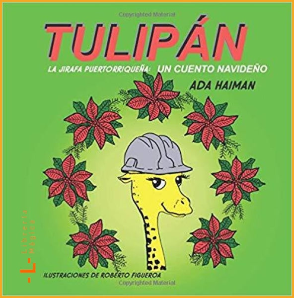 Tulipan la jirafa puertorriquena: Un cuento navideno - Book