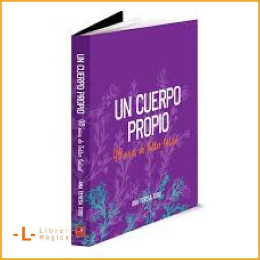 Un cuerpo propio: 40 años de Taller Salud - Book